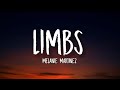 Melanie Martinez - Limbs (Lyrics) "Twisted All my limbs for you"