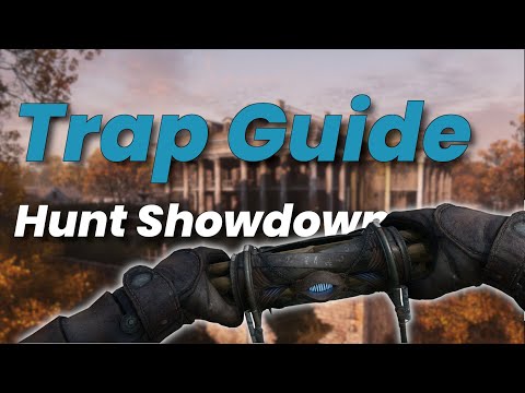 Mastering Traps: Your ULTIMATE Hunt: Showdown Trap Guide