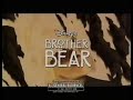 Brother Bear 2003 The Adventure Begins Saturday Tv Spot