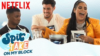 The On My Block Cast take the Spit-Take Challenge | Netflix