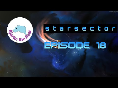 Starsector Episode 18