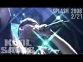 Kool Savas - Splash! 2008 #2/21: Alle schieben ...