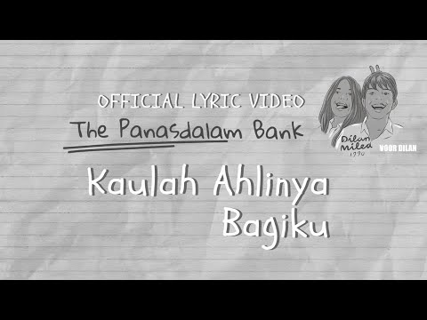 The Panasdalam Bank (Remastered 2018) - Kaulah Ahlinya Bagiku (Official Lyric Video)