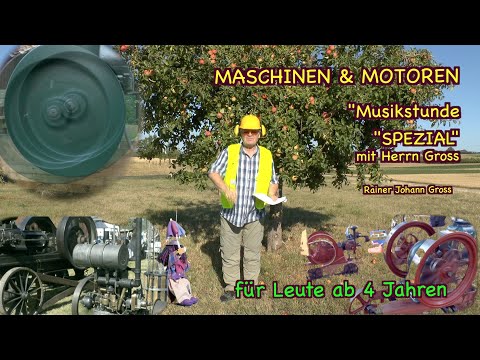 Musikstunde mit Herrn Gross - SPEZIAL - Motoren und Maschinen - Rainer Johann Gross