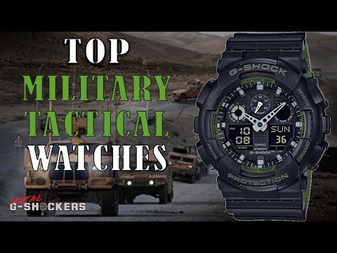 Military Tactical Watches - Top 10 Toughest Military G-Shock Watches for Tactical & Outdoors