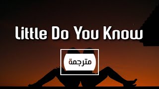 Alex &amp; Sierra - Little Do You Know مترجمة بالعربية