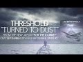 THRESHOLD - 'Turned To Dust' (OFFICIAL LYRIC ...