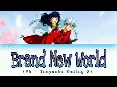 Brand New World | Inuyasha ED 8 | V6