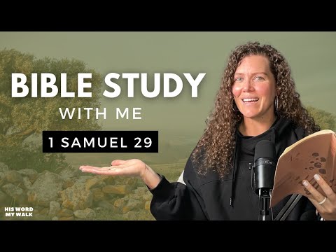 1 Samuel 29 | Even The Enemy Can See God's Call [Bible Study WITH ME]