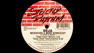 Deja – Whenever U Need Somebody