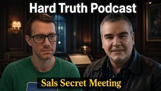 Sal's Secret Meeting - Hard Truth's Podcast