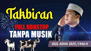 Download lagu TAKBIRAN IDUL ADHA 2025 (TANPA MUSIK) - Full 1 JAM NONSTOP mp3