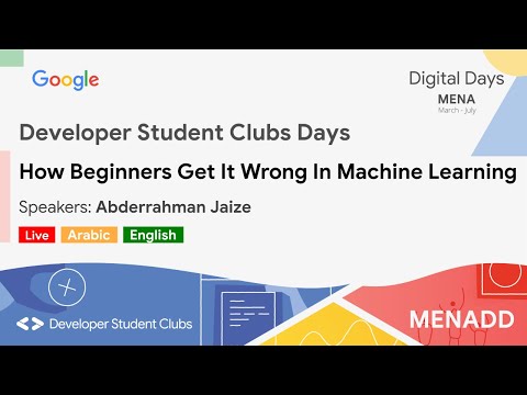 [Arabic / English] How Beginners Get It Wrong In Machine Learning  (Abderrahman Jaize)
