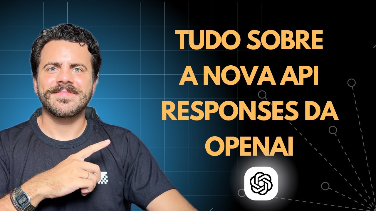 Responses API: Tudo o que você precisa saber.