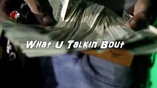 KJ Deniro - What U Talkin Bout (Official Video)
