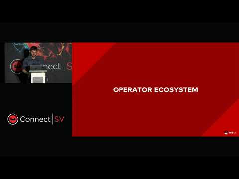 Exploring Kubernetes Operators for Automated App Management – Connect Silicon Valley 2018