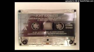 Pony Express - 01 - I Can't Play (But You Can't Dance)