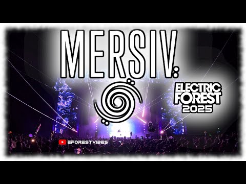 Mersiv Electric Forest 2025