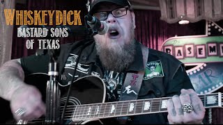 Whiskeydick - Bastard Sons Of Texas (Official Video)