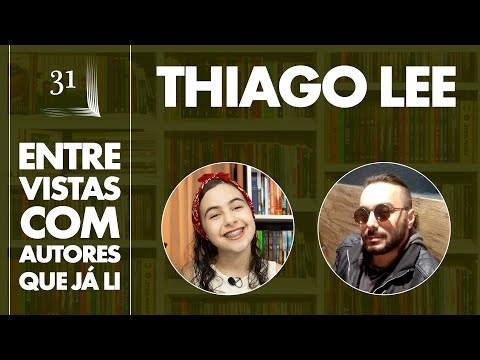 Thiago Lee - Entrevistas Com Autores Que Já Li