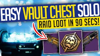 Destiny 2 | EASY VAULT RAID CHEST SOLO! Easy Raid Loot In 90 Seconds!