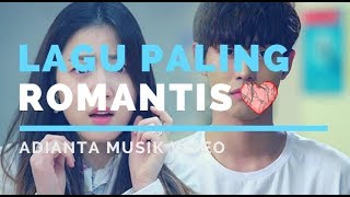 Download lagu Lagu Paling Romantis, Cocok nih Buat Kalian Yang Lagi Sayang Sayangnya Sama Pacar Anda mp3