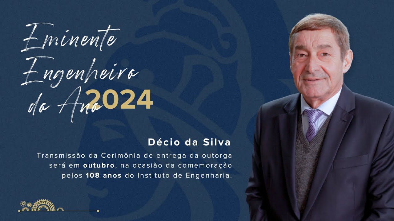 Eminente Engenheiro do Ano 2024 - Décio da Silva