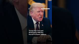 Trump Says ‘Evil and Wickedness Will Not Prevail’ in Easter Address | N18G