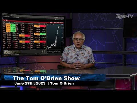 June 27th, Tom O'Brien Show on TFNN - 2023