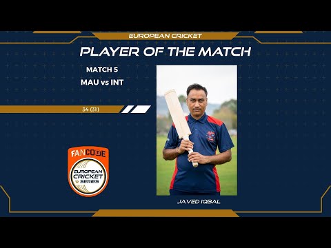 MOM: J.Iqbal - MAU vs INT | Highlights | FanCode ECS Spain, L'Alfas del Pi, Day 2 | Spain 2021
