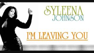 Syleena Johnson - I'm Leaving You (Unreleased)