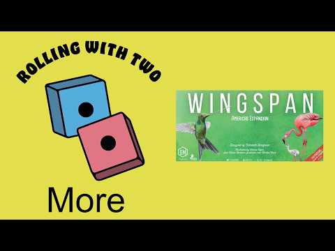 Rolling With More: Wingspan: Americas Expansion