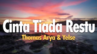 Download lagu Cinta Tiada Restu - Thomas Arya & Yelse (Lirik) mp3 Download lagu Cinta Tiada Restu - Thomas Arya & Yelse (Lirik) mp3