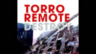 Torro Remote - Destroy