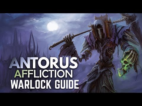 WoW - Legion  Affliciton Warlock Basic Antorus Guide (Patch 7.3.5)