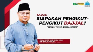 Download lagu Siapakah Pengikut-Pengikut Dajjal | Ustaz Badlishah Alauddin mp3
