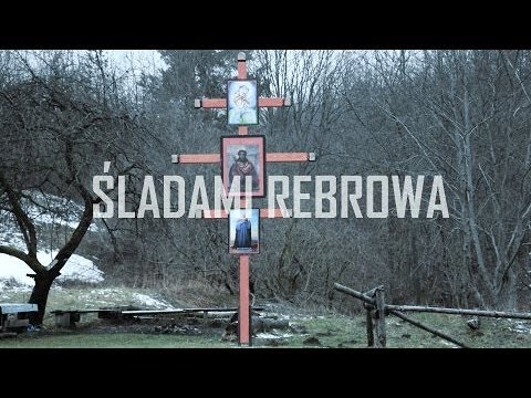 Śladami Rebrowa - odcinek 5 - miejsca Watahy