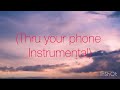 Cardi B Thru your phone (instrumental version by me)