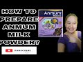 HOW TO PREPARE ANMUM MILK POWDERED MILK DRINK FOR PREGNANT AND LACTATING WOMEN GATAS NG BUNTIS