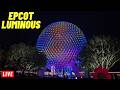 Live Epcot Wednesday For Rides And Luminous At 9pm Story Time At Walt Disney World 7 8 2026