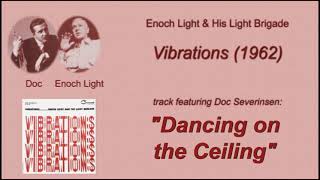 Doc Severinsen, Trumpet: "Dancing on the Ceiling" - with Enoch Light &amp; His Light Brigade