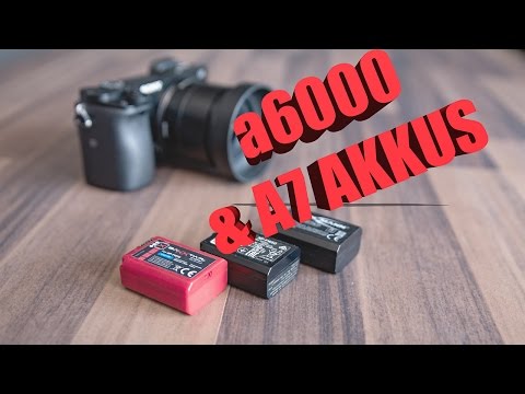 Akkus a6000 und  A7 Reihe