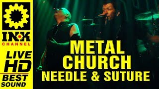 METAL CHURCH - Needle and Suture [Greece 26/6/2017]