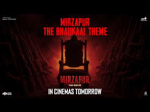 Mirzapur: The Bhaukaal Theme | Mirzapur The Movie | In Cinemas 4th Sept