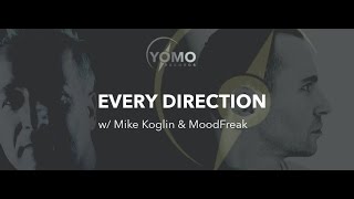 Every Direction 002 with Mike Koglin & MoodFreak