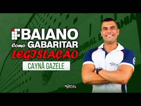 CONCURSO IFBA: Como gabaritar Legislação | Prof. Caynã Gazele