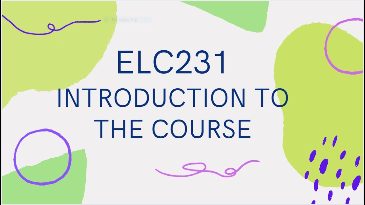 ELC231 Course Introduction