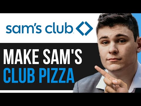 HOW TO MAKE SAM'S CLUB PIZZA 2024! (FULL GUIDE)