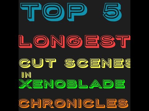 Top 5 Longest Cutscenes in Xenoblade Chronicles