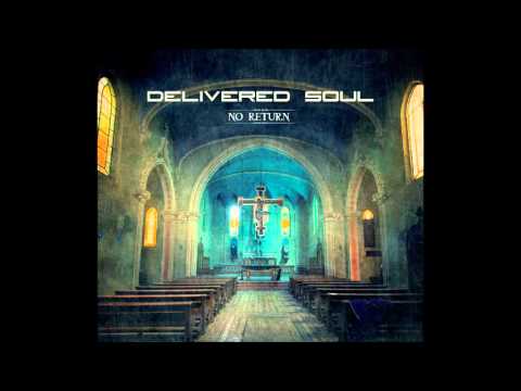 Delivered Soul - Everything
